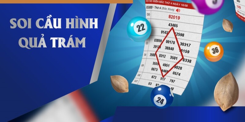 Cách Đánh Lô Hình Quả Trám Cực Hiệu Quả Dành Cho Newbie