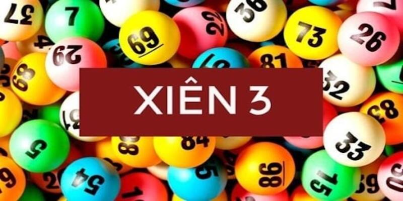Giải đáp chi tiết lô xiên 3 là gì?